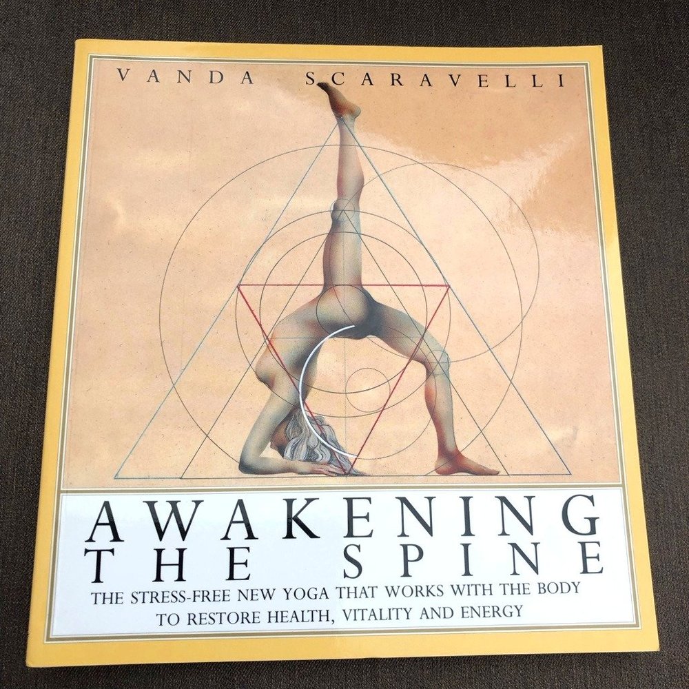 Awakening The Spine by Vanda Scaravelli